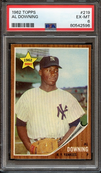 1962 TOPPS 219 AL DOWNING PSA EX-MT 6