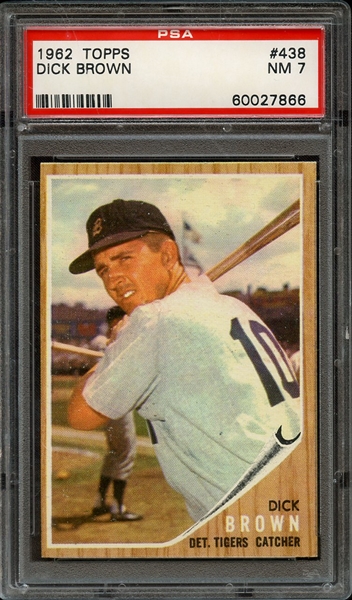 1962 TOPPS 438 DICK BROWN PSA NM 7