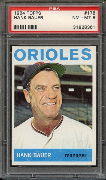 1964 TOPPS 178 HANK BAUER PSA NM-MT 8