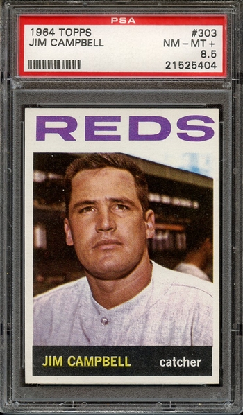 1964 TOPPS 303 JIM CAMPBELL PSA NM-MT+ 8.5