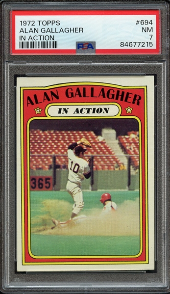 1972 TOPPS 694 ALAN GALLAGHER IN ACTION PSA NM 7