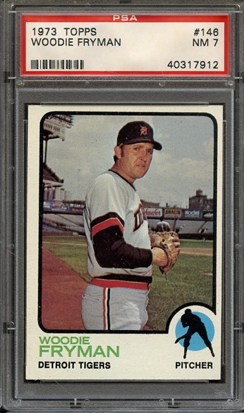 1973 TOPPS 146 WOODIE FRYMAN PSA NM 7