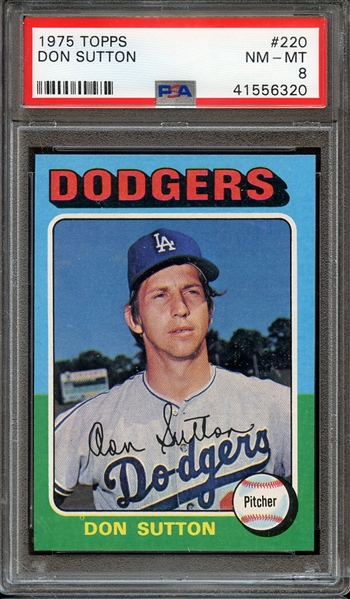 1975 TOPPS 220 DON SUTTON PSA NM-MT 8