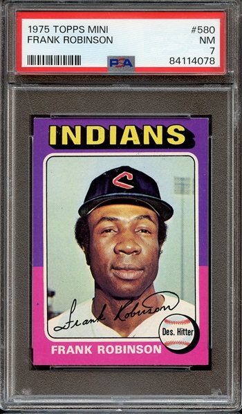 1975 TOPPS MINI 580 FRANK ROBINSON PSA NM 7