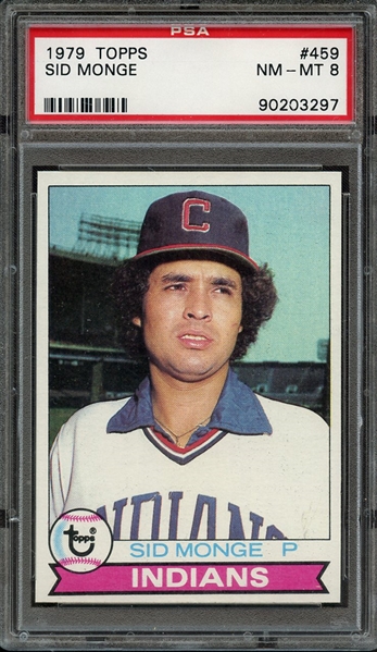 1979 TOPPS 459 SID MONGE PSA NM-MT 8