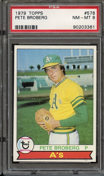 1979 TOPPS 578 PETE BROBERG PSA NM-MT 8