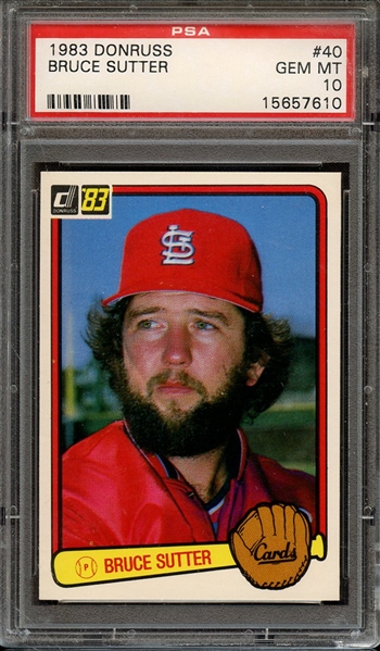 1983 DONRUSS 40 BRUCE SUTTER PSA GEM MT 10