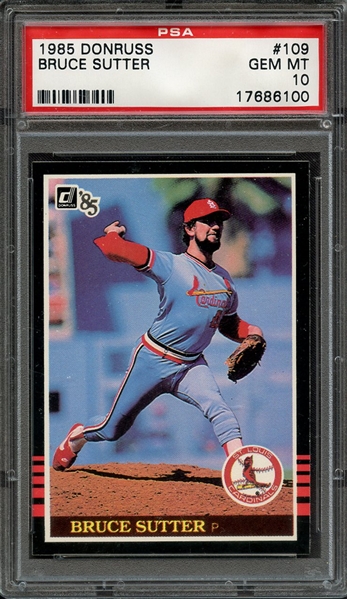 1985 DONRUSS 109 BRUCE SUTTER PSA GEM MT 10