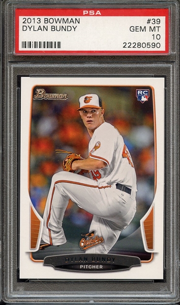 2013 BOWMAN 39 DYLAN BUNDY PSA GEM MT 10