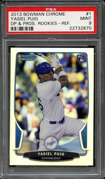 2013 BOWMAN CHROME DRAFT PICKS & PROSPECTS ROOKIES 1 YASIEL PUIG DP & PROS. ROOKIES-REF. PSA MINT 9