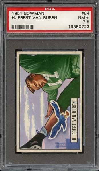 1951 BOWMAN 84 H. EBERT VAN BUREN PSA NM+ 7.5