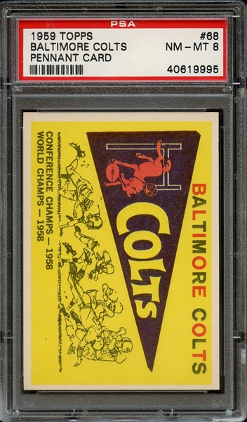 1959 TOPPS 68 BALTIMORE COLTS PENNANT CARD PSA NM-MT 8