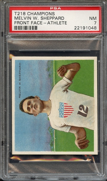 1910 T218 CHAMPIONS MELVIN W. SHEPPARD FRONT FACE-ATHLETE PSA NM 7