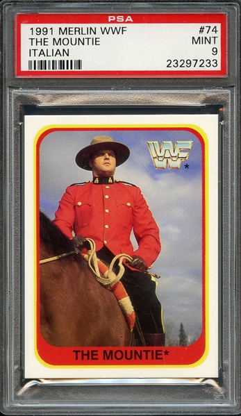 1991 MERLIN WWF 74 THE MOUNTIE ITALIAN PSA MINT 9