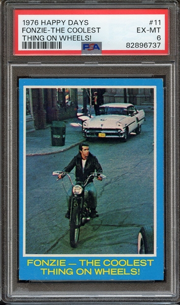 1976 HAPPY DAYS 11 FONZIE-THE COOLEST THING ON WHEELS! PSA EX-MT 6