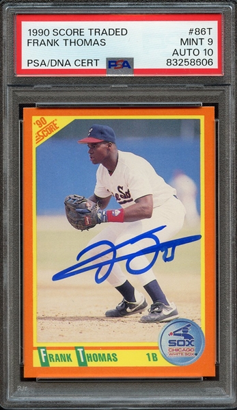 1990 SCORE TRADED 86T SIGNED FRANK THOMAS PSA MINT 9 PSA/DNA AUTO 10