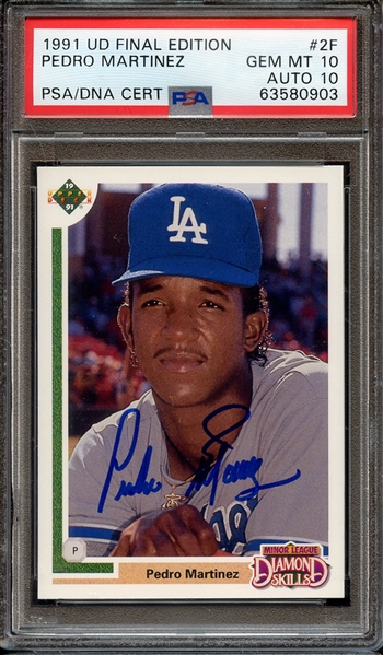 1991 UPPER DECK FINAL EDITION 2F SIGNED PEDRO MARTINEZ PSA GEM MT 10 PSA/DNA AUTO 10