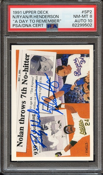 1991 UPPER DECK A DAY TO REMEMBER SP2 DUAL SIGNED NOLAN RYAN & RICKEY HENDERSON PSA NM-MT 8 PSA/DNA AUTO 10