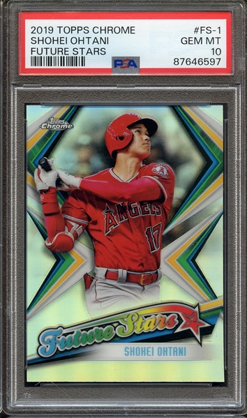 2019 TOPPS CHROME FUTURE STARS FS-1 SHOHEI OHTANI FUTURE STARS PSA GEM MT 10