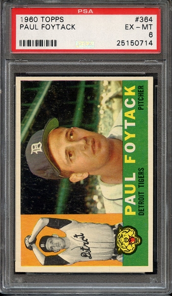 1960 TOPPS 364 PAUL FOYTACK PSA EX-MT 6