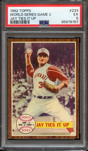 1962 TOPPS 233 WORLD SERIES GAME 2 JAY TIES IT UP PSA EX 5