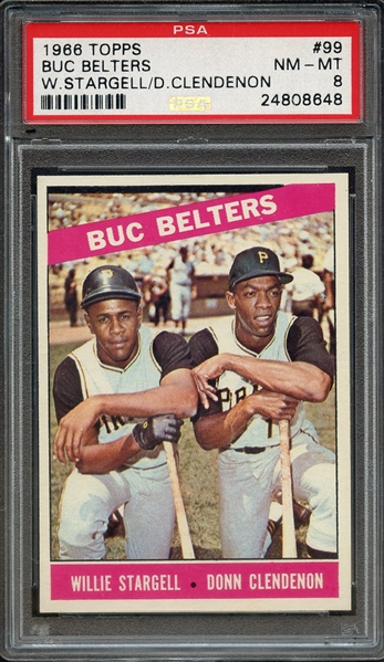 1966 TOPPS 99 BUC BELTERS W.STARGELL/D.CLENDENON PSA NM-MT 8