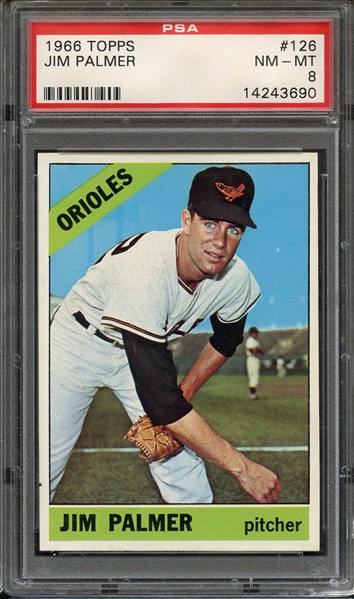 1966 TOPPS 126 JIM PALMER PSA NM-MT 8