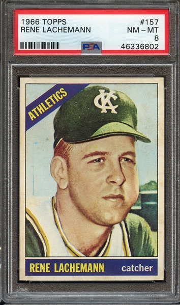 1966 TOPPS 157 RENE LACHEMANN PSA NM-MT 8