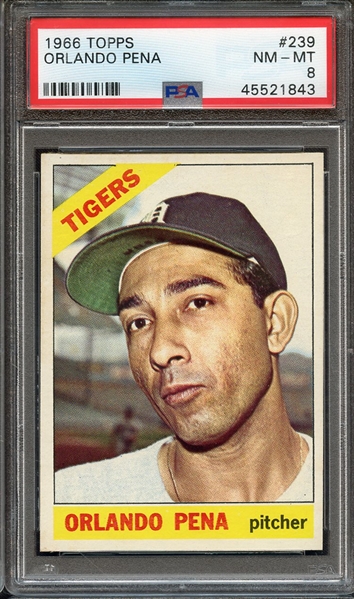 1966 TOPPS 239 ORLANDO PENA PSA NM-MT 8