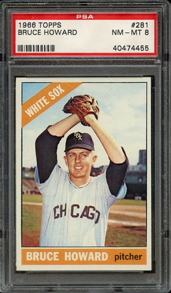 1966 TOPPS 281 BRUCE HOWARD PSA NM-MT 8