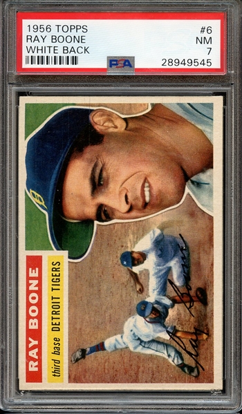 1956 TOPPS 6 RAY BOONE WHITE BACK PSA NM 7
