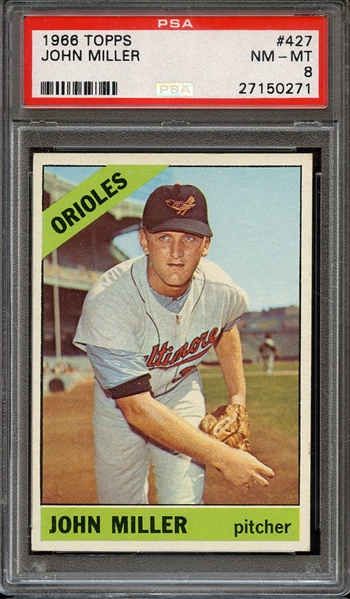 1966 TOPPS 427 JOHN MILLER PSA NM-MT 8