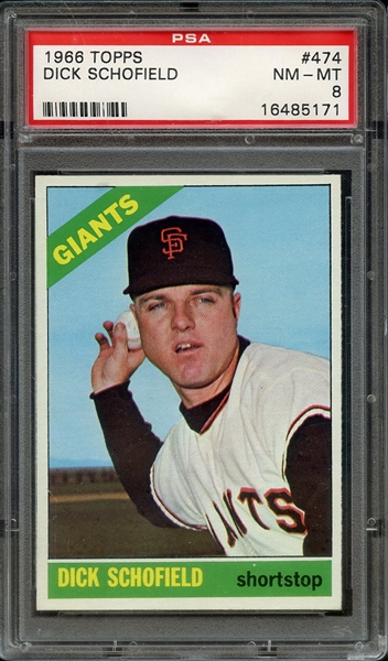 1966 TOPPS 474 DICK SCHOFIELD PSA NM-MT 8