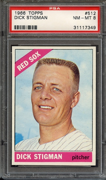 1966 TOPPS 512 DICK STIGMAN PSA NM-MT 8