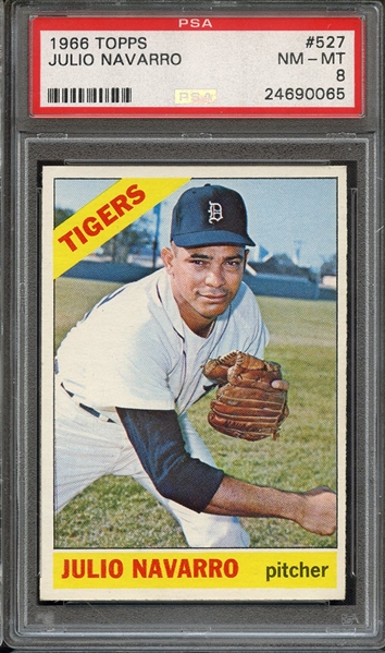1966 TOPPS 527 JULIO NAVARRO PSA NM-MT 8