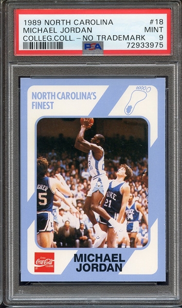 1989 COLLEGIATE COLLECTION NORTH CAROLINA 18 MICHAEL JORDAN COLLEG.COLL.-NO TRADEMARK PSA MINT 9