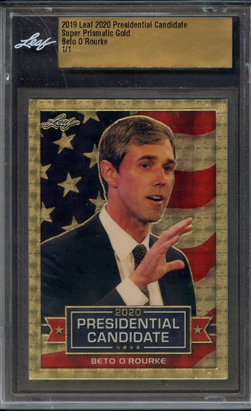 2019 LEAF 2020 PRESIDENTIAL CANDIDATE SUPER PRISMATIC GOLD BETO O'ROURKE 1/1
