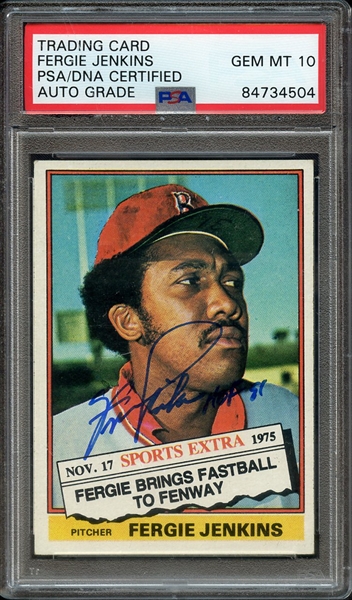1976 TOPPS TRADED 250T SIGNED FERGIE JENKINS PSA/DNA AUTO 10