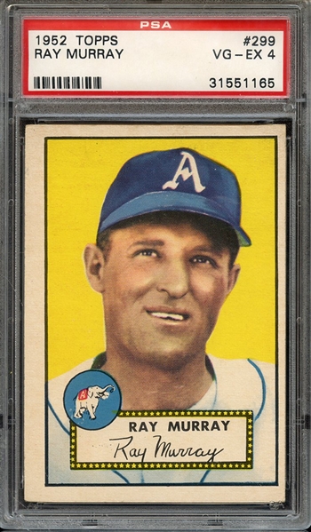 1952 TOPPS 299 RAY MURRAY PSA VG-EX 4