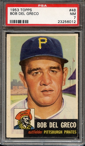 1953 TOPPS 48 BOB DEL GRECO PSA NM 7