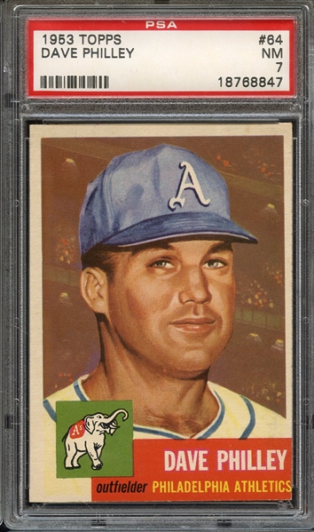 1953 TOPPS 64 DAVE PHILLEY PSA NM 7