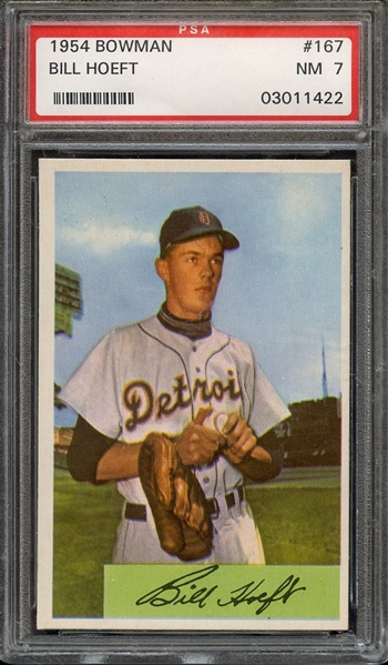 1954 BOWMAN 167 BILL HOEFT PSA NM 7