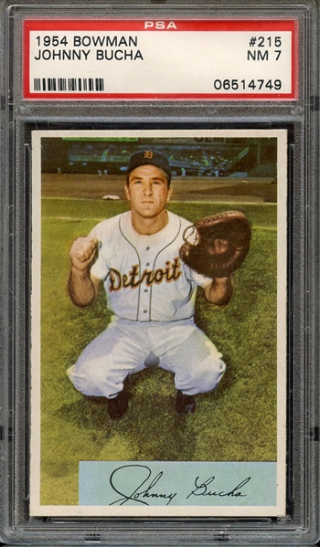 1954 BOWMAN 215 JOHNNY BUCHA PSA NM 7