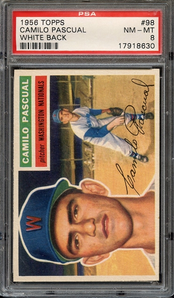 1956 TOPPS 98 CAMILO PASCUAL WHITE BACK PSA NM-MT 8