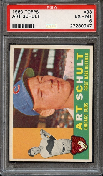 1960 TOPPS 93 ART SCHULT PSA EX-MT 6