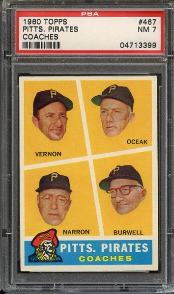 1960 TOPPS 467 PITTS. PIRATES COACHES PSA NM 7