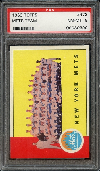 1963 TOPPS 473 METS TEAM PSA NM-MT 8