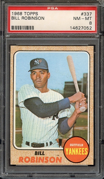 1968 TOPPS 337 BILL ROBINSON PSA NM-MT 8