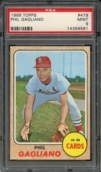 1968 TOPPS 479 PHIL GAGLIANO PSA MINT 9