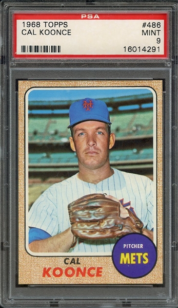 1968 TOPPS 486 CAL KOONCE PSA MINT 9